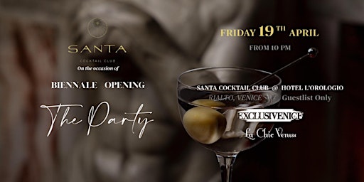 BIENNALE OPENING • THE PARTY • Friday 19.04 | Hotel L'Orologio Venezia