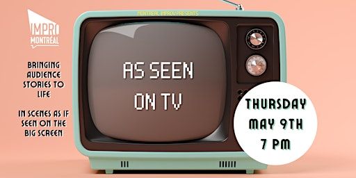 As Seen on TV | Impro Montréal / Montreal Improv