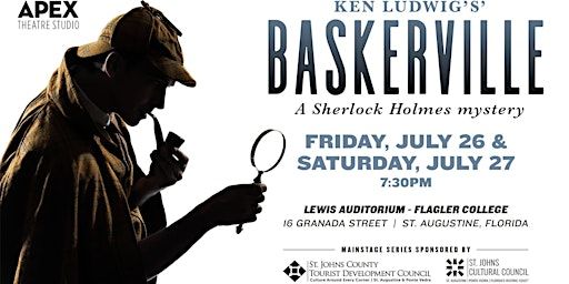 Apex presents Baskerville: a Sherlock Holmes mystery | Lewis Auditorium
