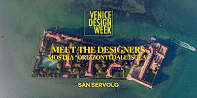 Meet the designers, mostra "Orizzonti dall'Isola" | San Servolo
