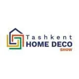 Tashkent Home Deco Show 2024 | Tashkent, Tashkent Province, Uzbekistan
