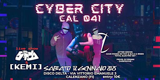 Cyber City Cal 041 - The Stand + KEMI - Cyberpunk party | Woodstock c/o Delta Florence