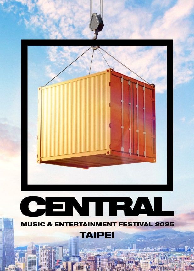 新北市 | CENTRAL音樂祭2025台北站 | Zepp New Taipei