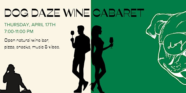 Dog Daze Wine Cabaret | Dog Daze Social Club