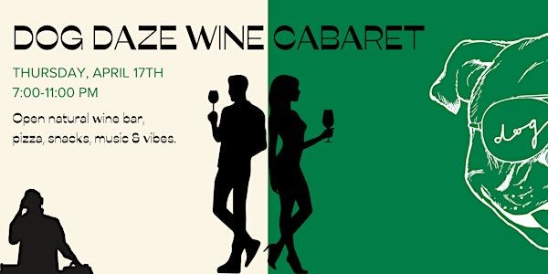 Dog Daze Wine Cabaret | Dog Daze Social Club