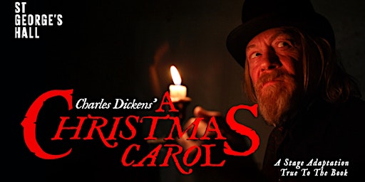 A Christmas Carol - A Ghost Story of Christmas | St George's Hall Liverpool