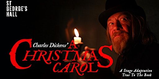 A Christmas Carol - A Ghost Story of Christmas | St George's Hall Liverpool