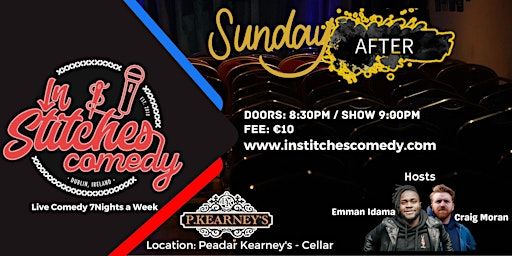 In Stitches Comedy Club Dublin - Sunday's After @Peadar Kearney's. 8:30pm | Peadar Kearney's Pub - Cellar
