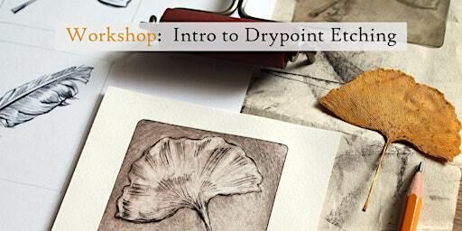 Workshop: Intro to Drypoint Etching | Studio 52, 2nd Floor, Apparatenfabriek, Torenallee 26,