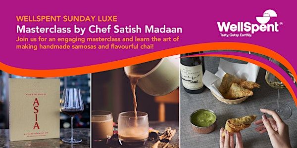 WellSpent Sunday Luxe: Masterclass by Chef Satish Madaan (Pakistan Cuisine) | At-Sunrice Globalchef Academy
