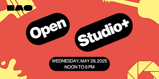 BAO May Open Studio+ | BAO Office (3rd Floor)