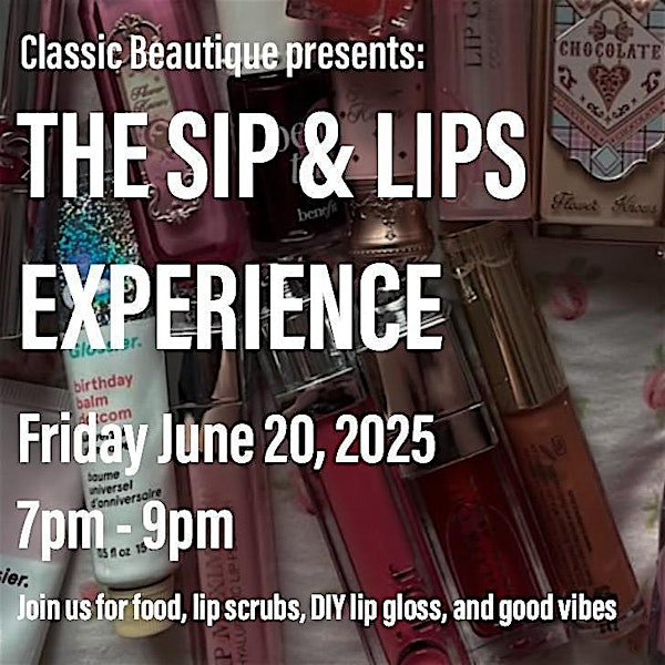 The Sip & Lips Experience | 51 Watervliet Ave