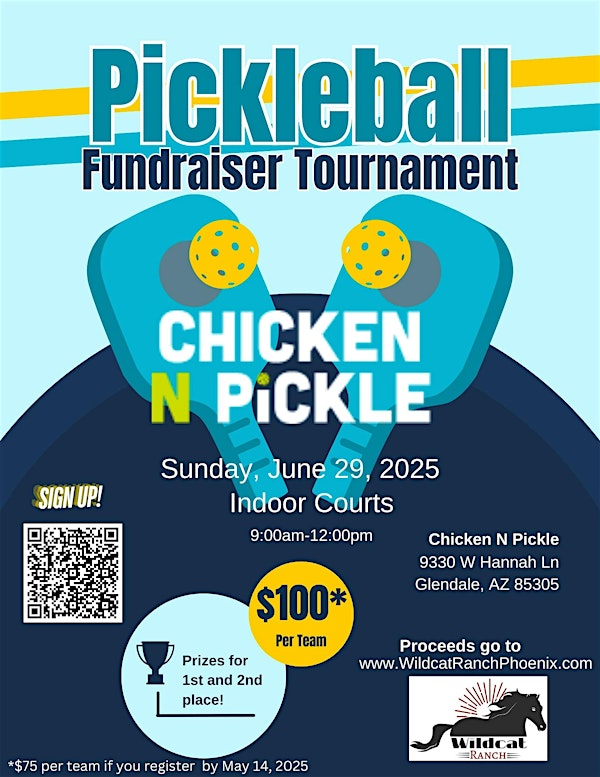 Wildcat Ranch Pickleball Fundraiser Tournament | Chicken N Pickle - Glendale