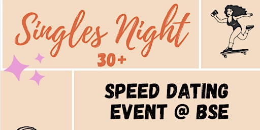 Singles Night  30+ | BSE Skateboard Shop + Coffee Bar