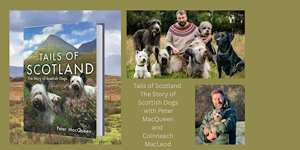 Tails of Scotland - The Story of Scottish Dogs with Peter MacQueen | The Wee Bookshop