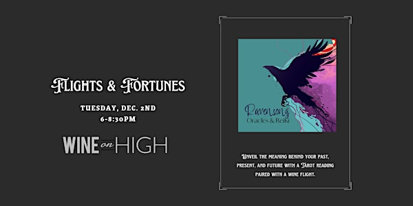Flights & Fortunes - Tarot Reading with Ravensong & Flights with WOH | Wine on High Bar & Retail