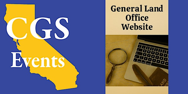 General Land Office: Get the Most Out of the BLM-GLO Website | Online & at Oakland FamilySearch Library