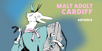 Malt Adult Animation Night | ArtHole CIC