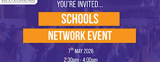 Schools Network Event | Blackpool and The Fylde College: Bispham Campus