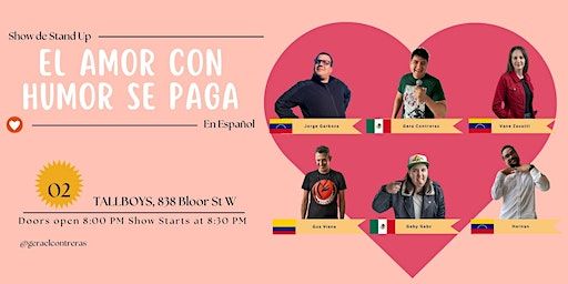 El Amor con Humor se paga (Show de Stand up en Español) | Tallboys, Bloor Street West, Toronto, ON, Canada