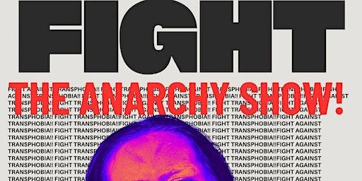 FIGHT! The Tranarchy Drag & Art Show | Bowling House