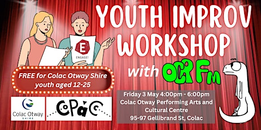 Free Youth Improv Workshop (Colac) | COPACC - Colac Otway Performing Arts & Cultural Centre