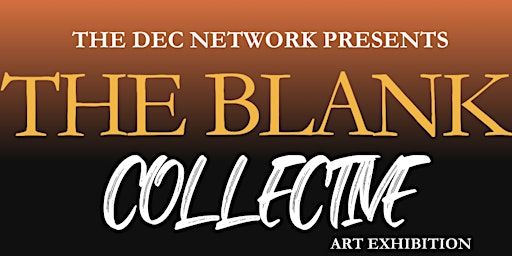 The Blank Collective Art Exhibition | 3560 W Camp Wisdom Rd suite 200