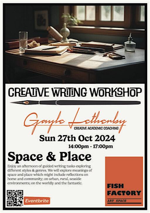 Space and Place: Creative Writing Workshop | The Fish Factory Art Space