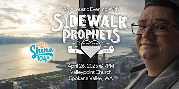 An Acoustic Evening W/ Sidewalk Prophets-Spokane Valley, WA | Valleypoint Church