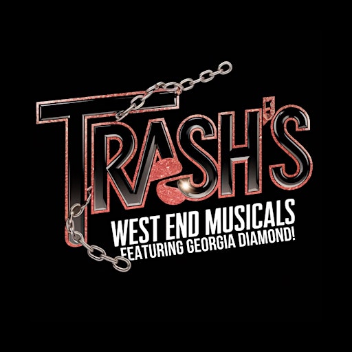 TRASH’S WEST END MUSICALS FEATURING GEORGIA DIAMOND | Wharf Chambers