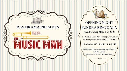 RBV Drama Fundraising Gala & Opening Night of The Music Man | Mark S Scott Performing Arts Center, Longhorn Drive, Vista, CA, USA