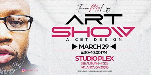 FROM MY LIPS - ART SHOW | Studioplex on Auburn