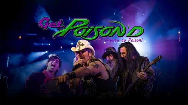 Get Poison'd - A Tribute to Poison 2025 (North Myrtle Beach) | House of Blues Myrtle Beach