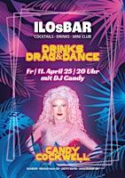 Drinks.Drag.Dance mit DJ Candy | ILOsBAR