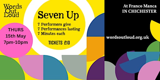 Seven Up Live Performance Cabaret Event | Franco Manca Chichester
