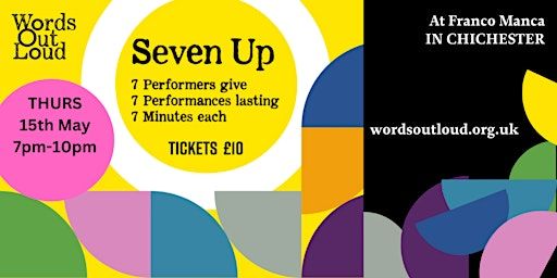 Seven Up Live Performance Cabaret Event | Franco Manca Chichester
