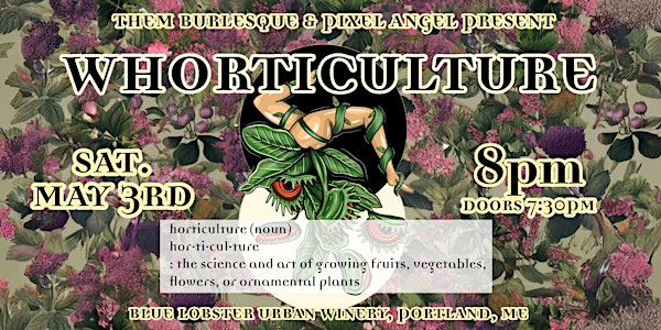 Whorticulture | Blue Lobster Urban Winery