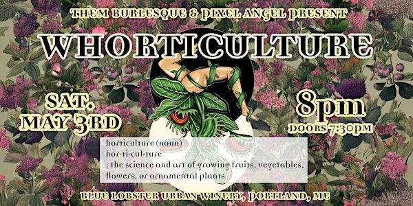 Whorticulture | Blue Lobster Urban Winery