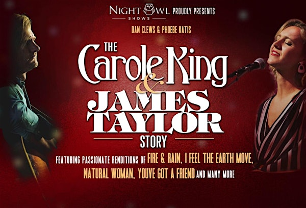 Carole King & James Taylor Story | Mesa Theater