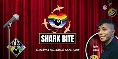 SHARK BITE - Queer Comedy 8-Ball Competition | Fort Hamilton Distillery & Tasting Room