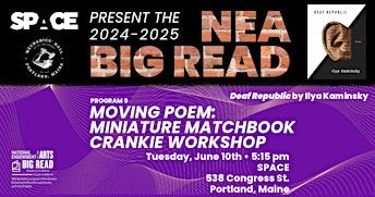NEA Big Read | Moving Poem: Miniature Matchbook Crankie Workshop | SPACE