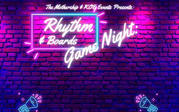 Rhythm & Boards Game Night | The Mothership Center