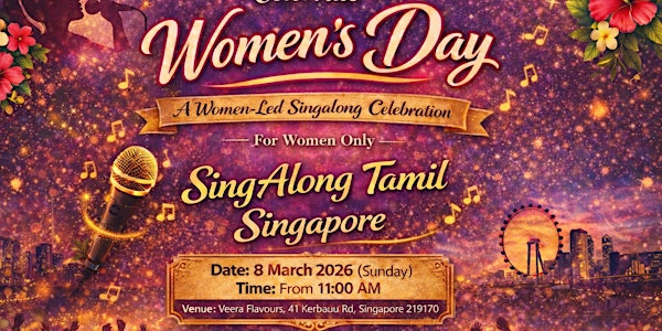 Women's Day SingAlong Tamil Singapore | Veera Flavours