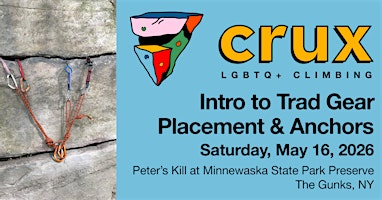 Crux LGBTQ+ Climbing - Intro to Trad Gear Placement and Anchors | Peterskill At Minnewaska State Park