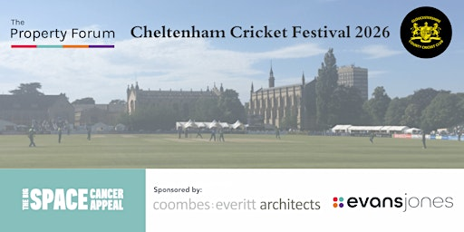 The Property Forum - Cheltenham Cricket Festival | Cheltenham Cricket Festival