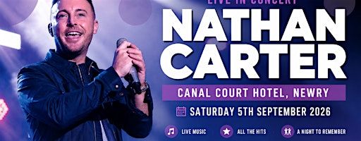 Nathan Carter - Live in Newry | Canal Court Hotel