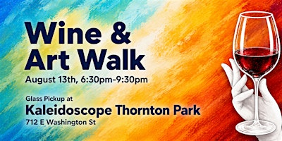 Thornton Park District 2nd Thursday Wine & Art Walk | Kaleidoscope Thornton Park