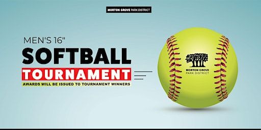 Men's 16 " Softball Tournament (Morton Grove) | Harrer Park