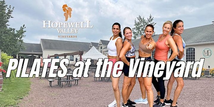 Pilates at the Vineyard (Pennington) | Hopewell Valley Vineyards, Yard Road, Pennington, NJ, USA