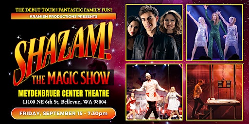 Shazam! The Magic Show (Bellevue) | Theatre At Meydenbauer Center